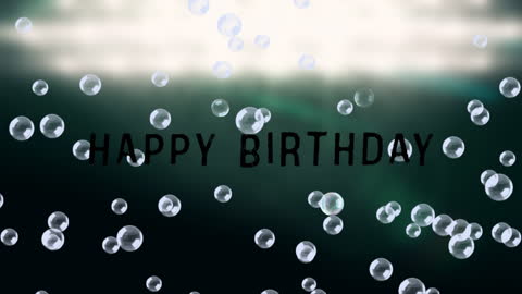 Happy Birthday Text with Falling Bubbles Effect