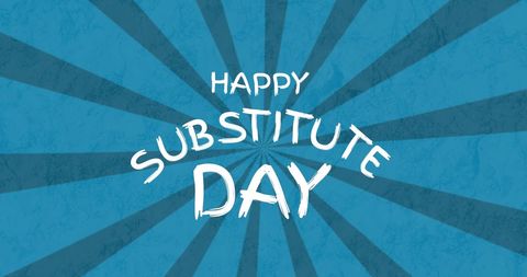 Happy Substitute Day Text Design on Blue Radial Background - Download Free Stock Images Pikwizard.com