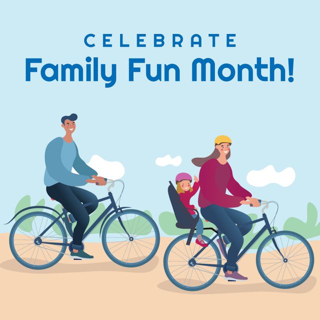 Illustration of celebrate family fun month text and parents with daughter riding bicycles in park. cycling, copy space, blue, family, love, togetherness, childhood, enjoyment and celebration.