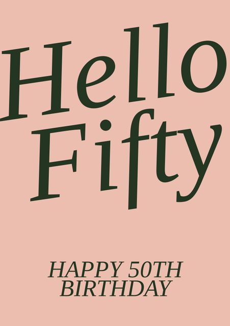 Hello Fifty Card for 50th Birthday Celebration - Download Free Stock Templates Pikwizard.com