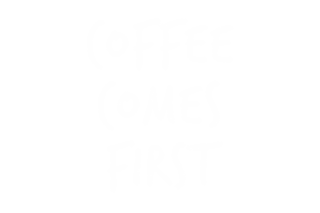 Transparent Coffee Comes First Text Vector Art - Download Free Stock Videos Pikwizard.com