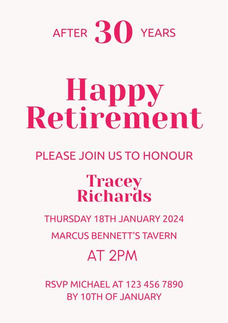 Versatile retirement invitation template with bold pink text. Ideal for creating elegant and formal invitations to celebrate retirements. Customized to fit details of the retiree, event location, and time. Useful for both personal and professional retirement parties, easily editable for other milestones like anniversaries or achievement celebrations.