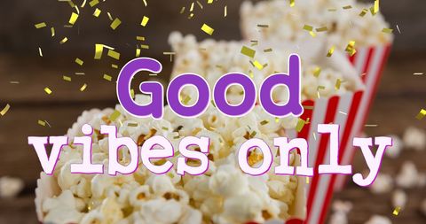 Good Vibes Only with Popcorn Celebration - Download Free Stock Images Pikwizard.com