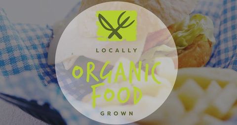 Locally grown organic food badge overlaying casual sandwich and waffle fries