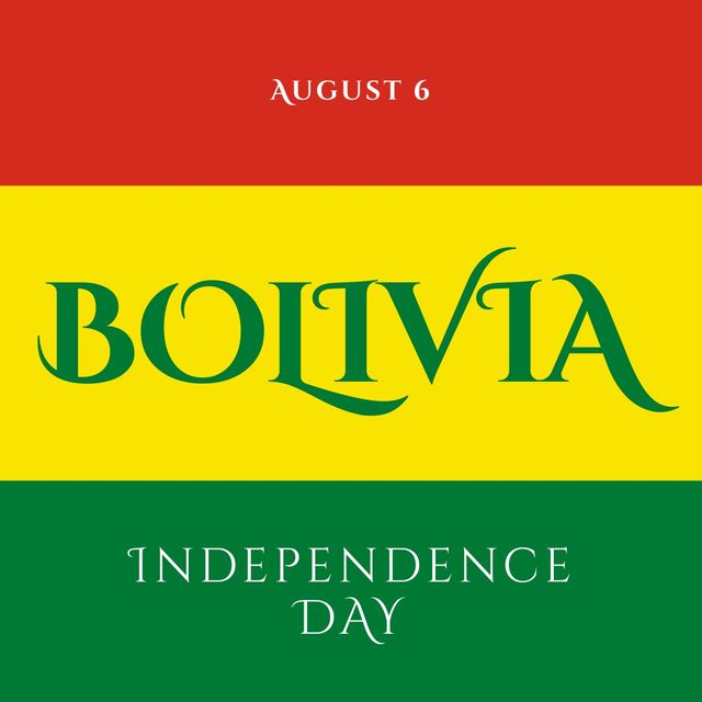 Illustration of august 6 and bolivia independence day text over national flag of bolivia. copy space, patriotism, celebration, freedom and identity concept.