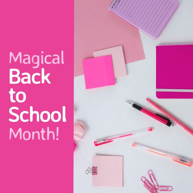 Composite of magical back to school month text and pens, adhesive notes, diaries and papers clips. pink, copy space, school supplies, stationery, education and school concept.