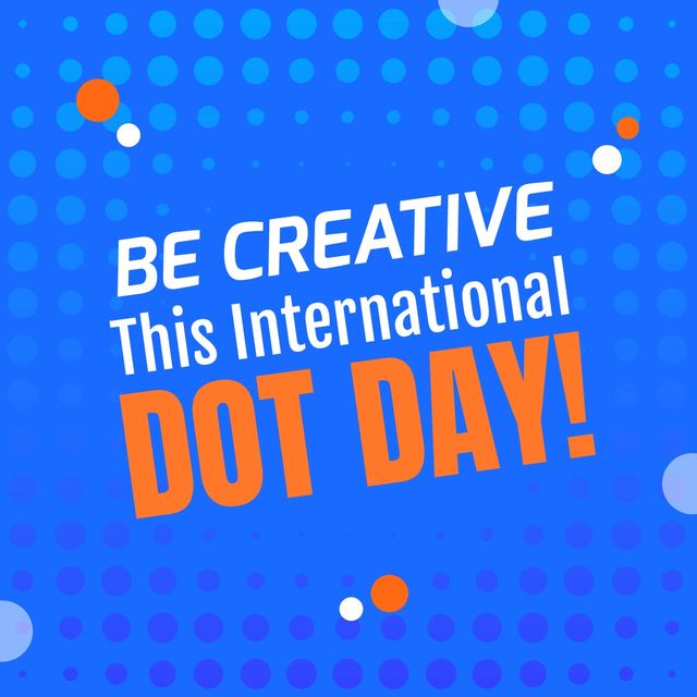 Suitable for promoting International Dot Day events and celebrations, encouraging creativity. Ideal for use in social media posts, event invitations, creative projects, and educational materials.