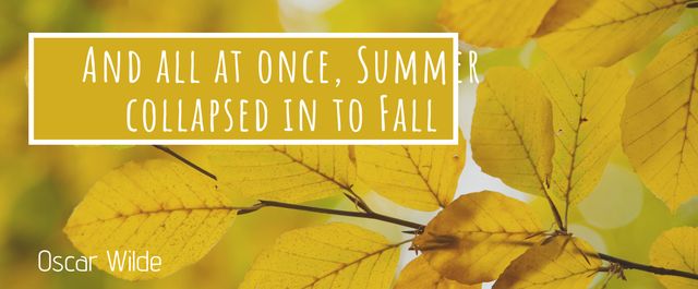 Background of vibrant yellow autumn leaves with an overlay of an Oscar Wilde quote about the transition from summer to fall. Useful for seasonal greetings, social media banners, blog headers, and event invitations.