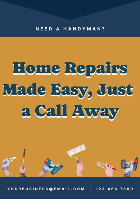 Colorful flyer featuring various tools held up by hands against an orange background. Text reads 'Home Repairs Made Easy, Just a Call Away' with contact details at the bottom. Perfect for promoting handyman services, repair businesses, and DIY service providers. Useful for both digital and print advertising materials to attract potential customers looking for home repair solutions.