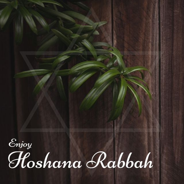 Composite of enjoy hoshana rabbah text with star of david and plants on wooden table. Sukkoth, jewish, festival, holiday, tradition and religious celebration concept.