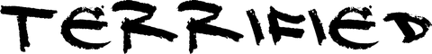 Black text 'terrified' on transparent background