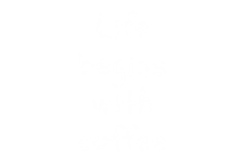 Life Begins with Coffee Text Illustration on Transparent Background