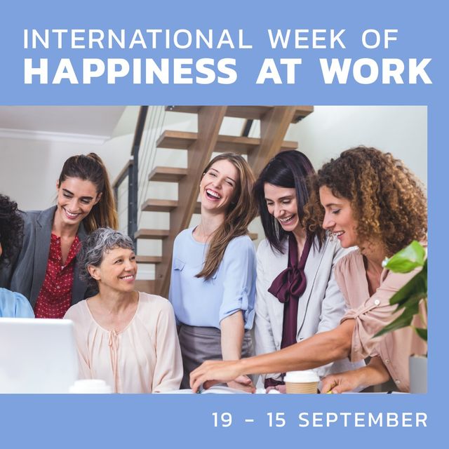 Digital image of happy multiracial co-workers with international week of happiness at work text. Happiness, workplace, holiday, celebration, employee happiness are integral to business's success.
