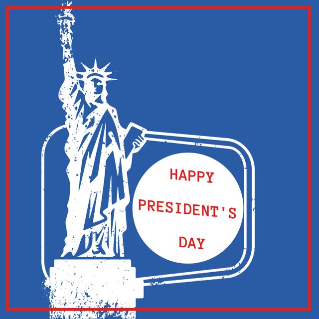 Graphic featuring 'Happy President's Day' text along with Statue of Liberty illustration on a blue background with a red frame. Perfect for social media posts, holiday greeting cards, posters, and announcements celebrating President's Day in the USA.