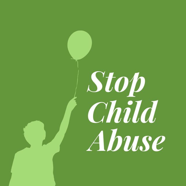 Powerful poster raising awareness about child abuse, using contrasting white text on green background. Silhouette of child holding a balloon enhances the emotional plea. Ideal for use in awareness campaigns, educational materials, social media posts, and community centers promoting child protection and advocacy.