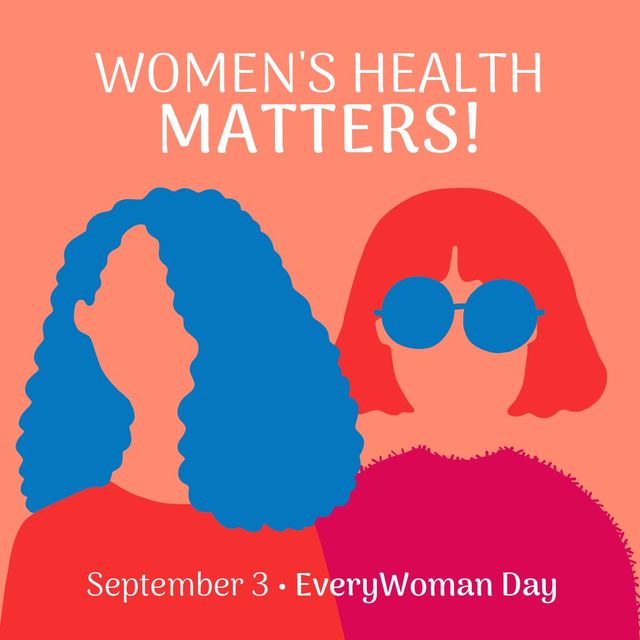 Illustration of women and women's health matters and september 3 with every woman day text. Copy space, curly hair, short hair, vector, support, healthcare, awareness and prevention concept.