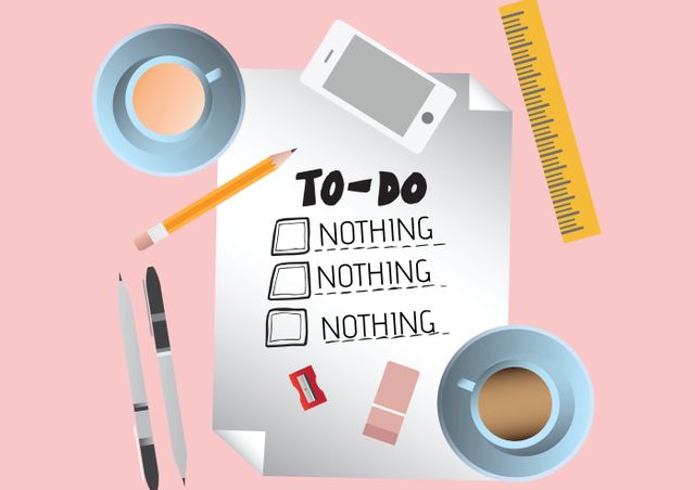 An artistic and whimsical to-do list which humorously states 'Nothing' three times, surrounded by various office supplies such as pencils, pens, eraser, and smartphone. Two coffee cups frame the list on a pink background. Perfect for blogs, social media posts, or marketing materials focusing on productivity, office work, humor, and creativity.