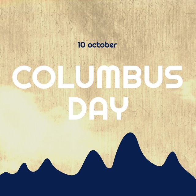 Elegant artwork marking Columbus Day on 10 October with bold typography over a textured beige background and abstract mountain shapes. Ideal for promotional posters, social media graphics, event invitations, and educational materials regarding Columbus Day celebrations.