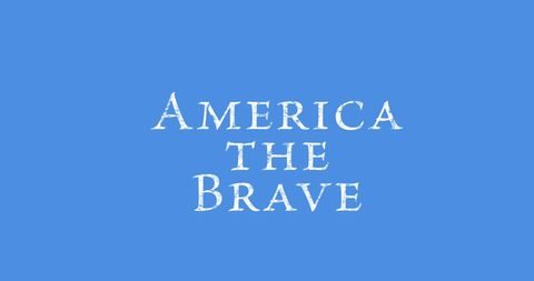 Patriotic America The Brave Text on Blue Background