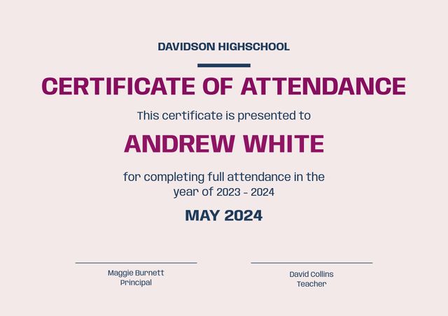 This high school certificate of attendance template features a clean and modern design. It is ideal for educators and administrators looking to acknowledge students' full attendance for the academic year. Easily customization enables you to change dates, names, and titles, making it suitable for various educational levels. Perfect for school ceremonies, end-of-year events, and student recognition programs.