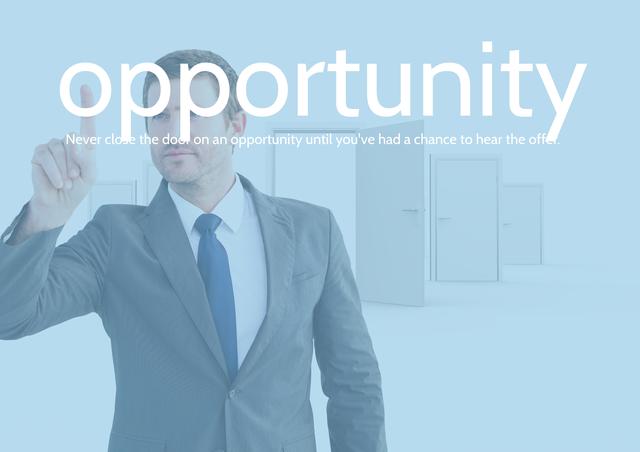 This image is ideal for use in business presentations, motivational posters, career development materials, and corporate websites. It conveys themes of opportunity, decision-making, and professional growth. The visual of the businessman touching the word 'opportunity' with doors in the background suggests making choices and seizing potential opportunities.