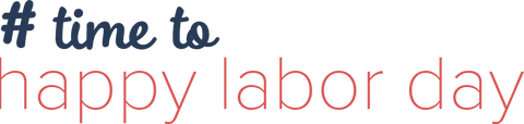 Hashtag time to happy labor day transparent text design