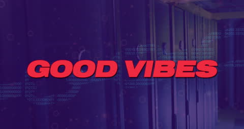 Good Vibes Text Animation in Serene Data Center Environment