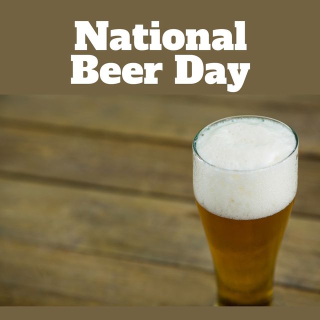 National Beer Day Celebration with Frothy Drink on Wooden Table - Download Free Stock Templates Pikwizard.com