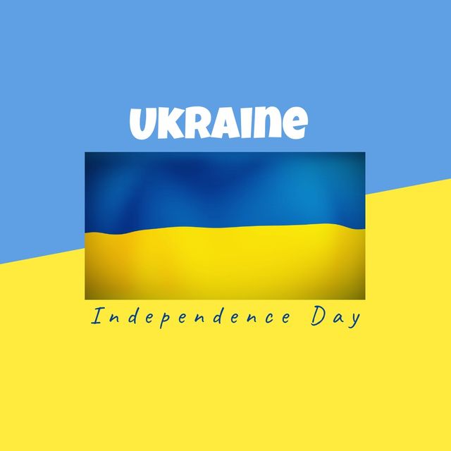 Illustrative image of ukraine independence day text with ukraine national flag, copy space. Blue, yellow, vector, patriotism, celebration, freedom and identity concept.