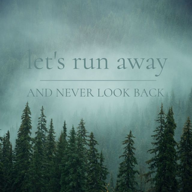 This image of a misty forest with an inspiring quote, 'Let's Run Away and Never Look Back,' evokes a sense of adventure and escape. Ideal for travel blogs, motivational posters, social media posts, or any other creative projects that aim to inspire a sense of exploration, mystery, and serenity. The evergreen trees and foggy atmosphere highlight the beauty and tranquility of nature, making this perfect for outdoor and nature-themed content.