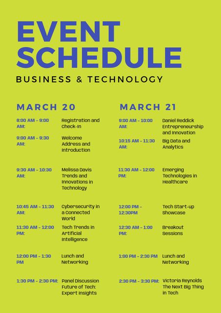 This detailed tech event schedule outlines the various sessions and activities for a business and technology conference held on March 20th and 21st. It includes times and descriptions for topics such as data analytics, cybersecurity, emerging technologies, and tech entrepreneurship. Ideal for attendees planning their schedule, event organizers, and promotional materials for driving registration and engagement.