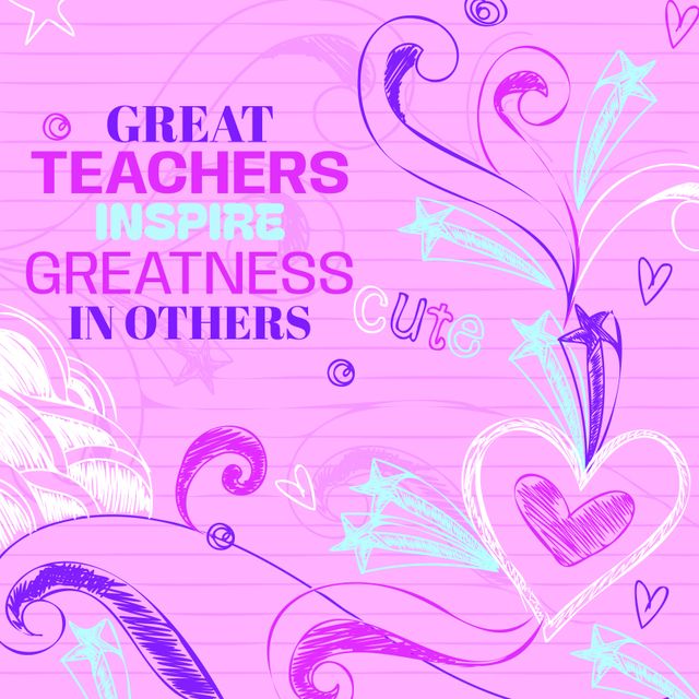 Colorful teacher appreciation card with vibrant and artistic doodles celebrates the impact of educators. Features motivational quote recognizing how great teachers inspire greatness in others. Perfect for expressing gratitude on Teacher's Day, end of school year, or any occasion to honor teachers. Ideal for use in educational institutions, classrooms, or by parents and students.