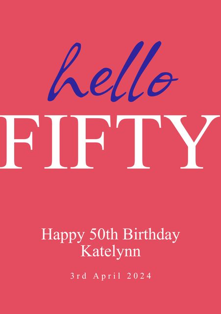 Bright and festive greeting card ideal for celebrating 50th birthdays. Features bold 'Hello Fifty' text on a pink background. Perfect for commemorating milestone events and bringing cheer to middle-aged individuals. Can be used for party invitations, birthday announcements or personalized gifts.