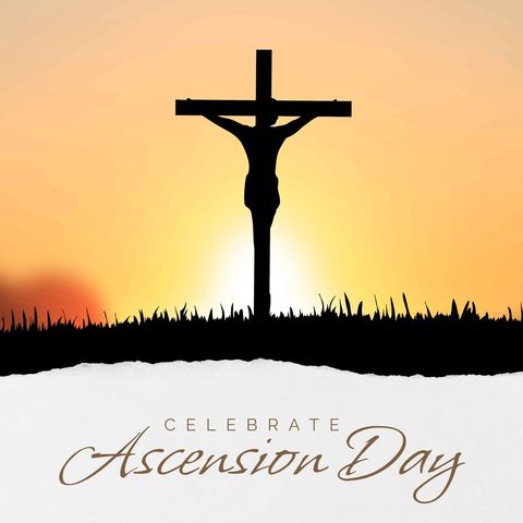 Silhouette crucifix against sunset with ascension day celebration text