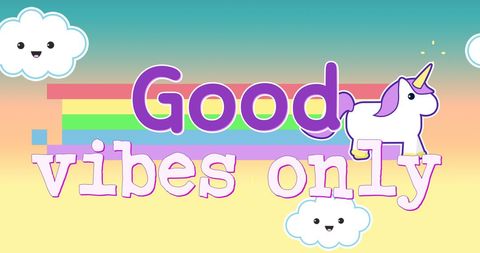 Good vibes only with cute unicorn and rainbow message