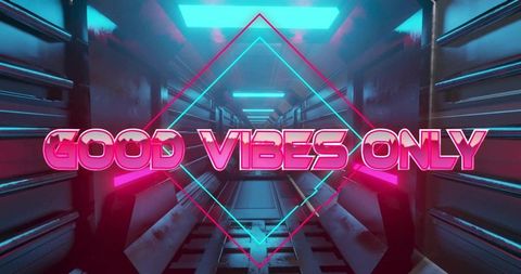 Futuristic sci-fi corridor with neon good vibes only message