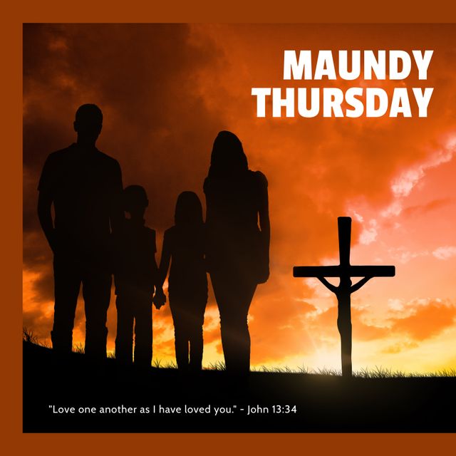 Silhouette of a family standing near a cross during sunrise, ideal for emphasizing themes of love and Christianity on Maundy Thursday. Useful for social media posts, church presentations, religious blog articles, and holiday cards. Evokes a sense of unity, faith, and reflects the Biblical significance with the quote from John 13:34.