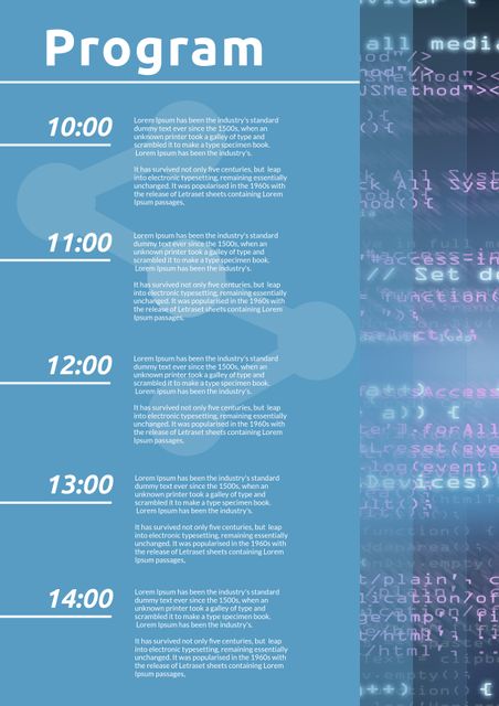 This tech-themed event program timeline template features a digital code background and a clear, hourly schedule format. Ideal for organizing conferences, IT events, and seminars, it helps improve punctuality and streamlines event management. This visually appealing template ensures all attendees are aware of the event progression with its modern and clean design.