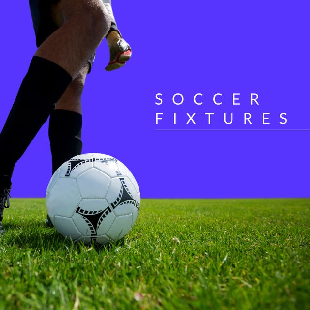 Male soccer player preparing to kick ball on green grass field. Overlay text indicates 'Soccer Fixtures', making it ideal for sports event promotions, match schedules, tournament posters, websites, blogs, and social media updates related to soccer fixtures and events.
