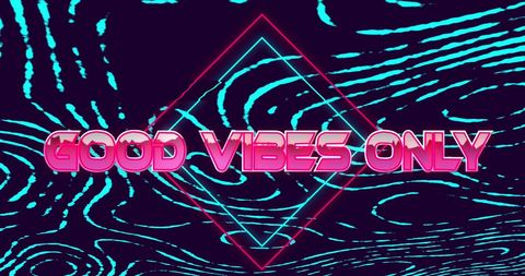 Good vibes only neon typography on abstract background
