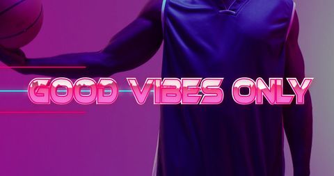 good vibes only text with basketball player in neon style - Download Free Stock Images Pikwizard.com
