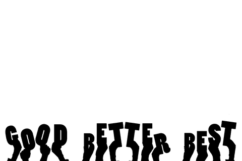 Transparent Illustration of Hands Holding Good Better Best Text