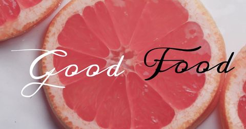 Sliced Grapefruit with Text Overlay 'Good Food'