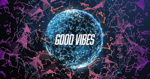 Futuristic digital sphere with good vibes text