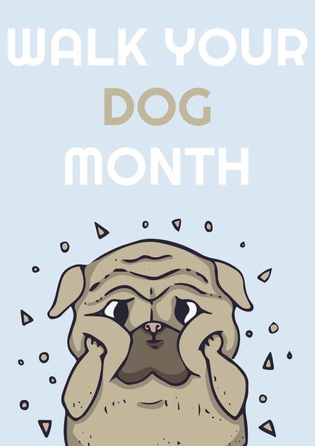 Illustration of walk your dog month text with grumpy pug against blue background. animal and awareness.