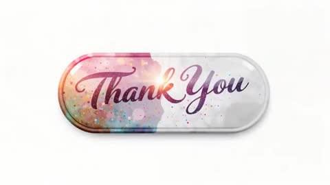 Animated Glossy Capsule Button Saying Thank You with Watercolor Splatter and Confetti Shine