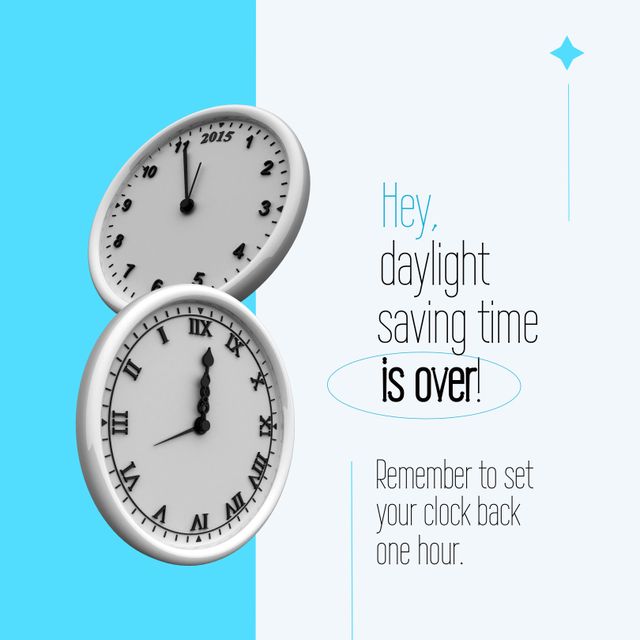 Daylight Saving Time Ends, Reminder to Set Clocks Back One Hour - Download Free Stock Templates Pikwizard.com