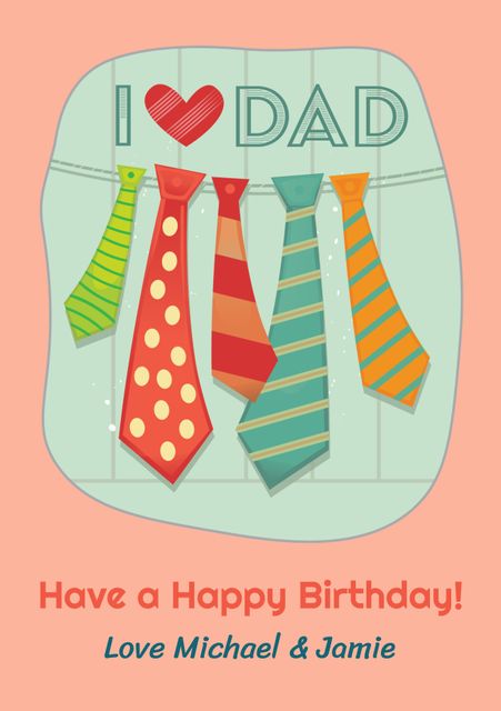 Colorful Ties with Love Father's Day Birthday Card - Download Free Stock Templates Pikwizard.com