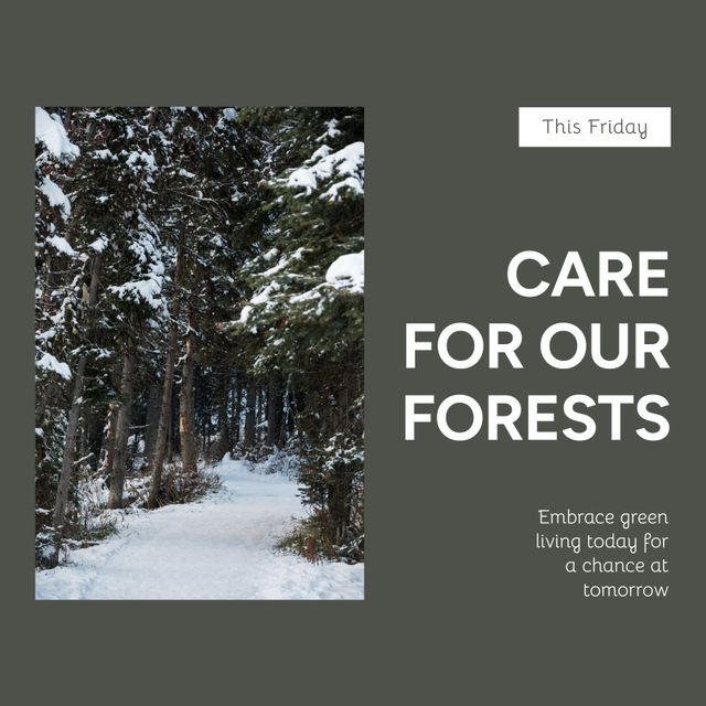 Poster promoting environmental conservation and green living featuring a snowy forest path. Great for Earth Day campaigns, forest preservation events, and awareness drives about sustainability and climate change.