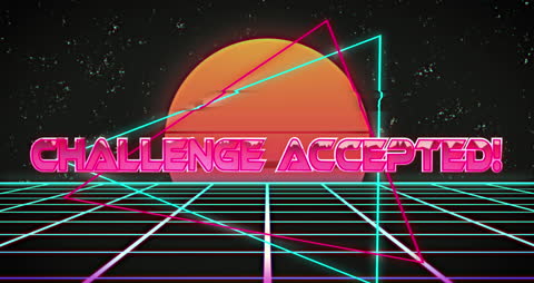 Retro Futuristic Challenge Accepted Digital Art